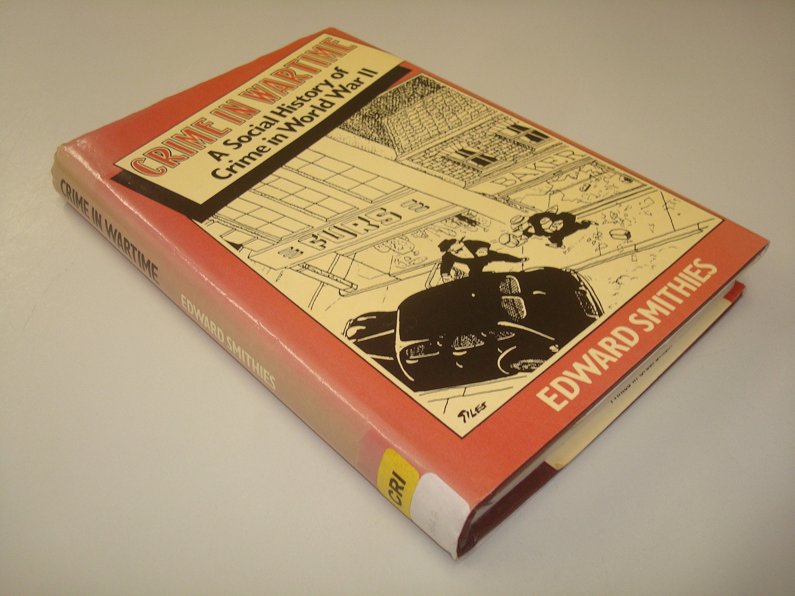 Crime In Wartime: A Social History Of Crime In World War Ii,Used