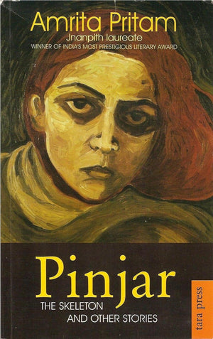 Pinjar: The Skeleton and Other Stories,Used