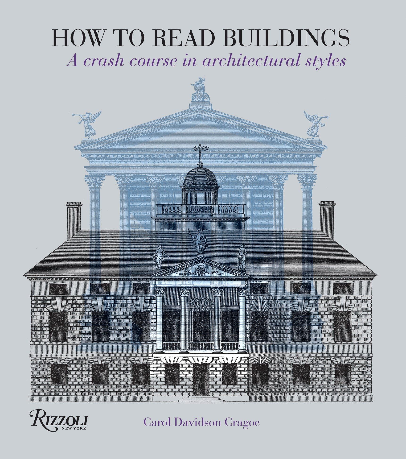 How to Read Buildings: A Crash Course in Architectural Styles,Used