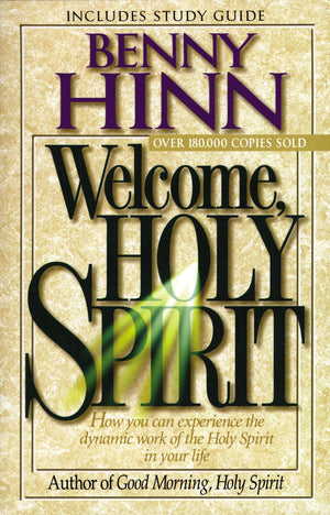 Welcome, Holy Spirit: How You Can Experience The Dynamic Work Of The Holy Spirit In Your Life.,Used