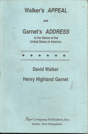 Walker's Appeal and Garnet's Address to the Slaves of the United States of America,Used