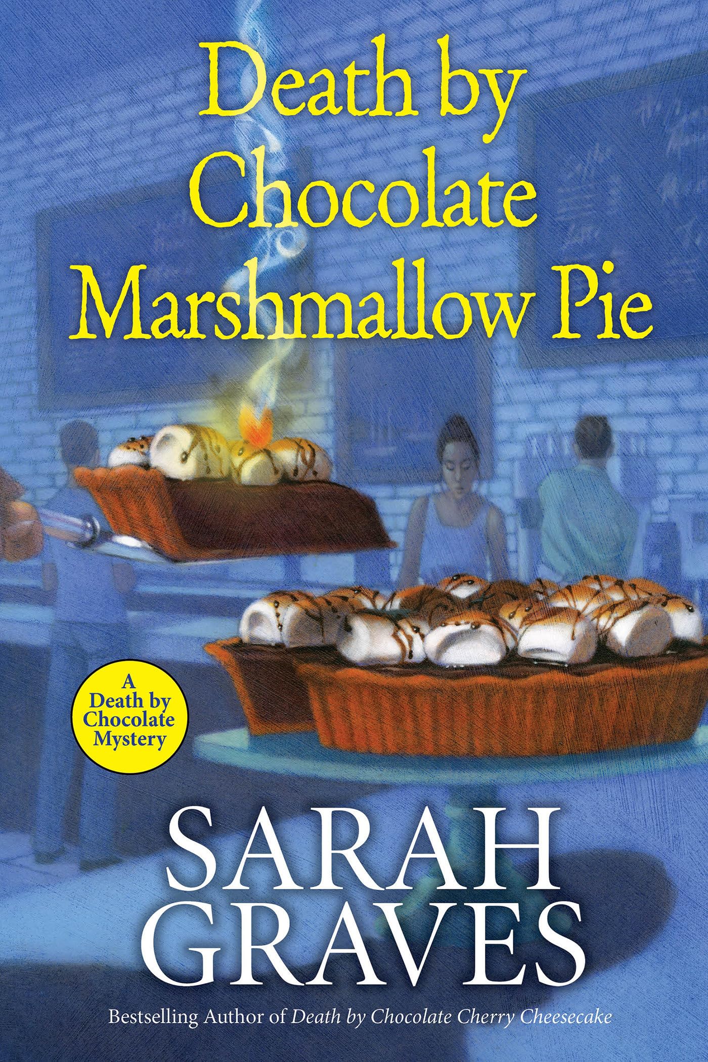 Death By Chocolate Marshmallow Pie (A Death By Chocolate Mystery),New