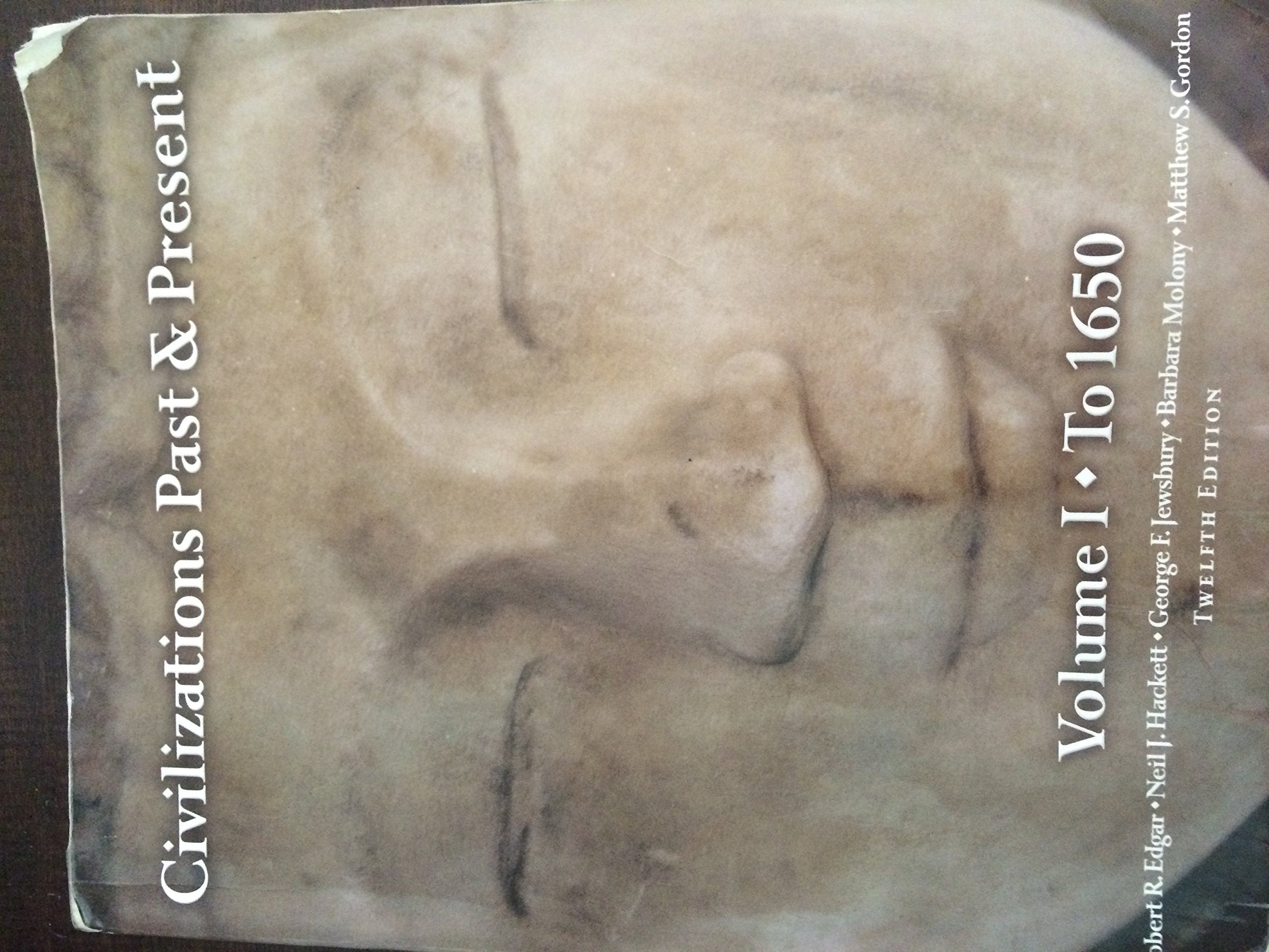 Civilizations Past & Present, Volume 1 (to 1650) (12th Edition),Used