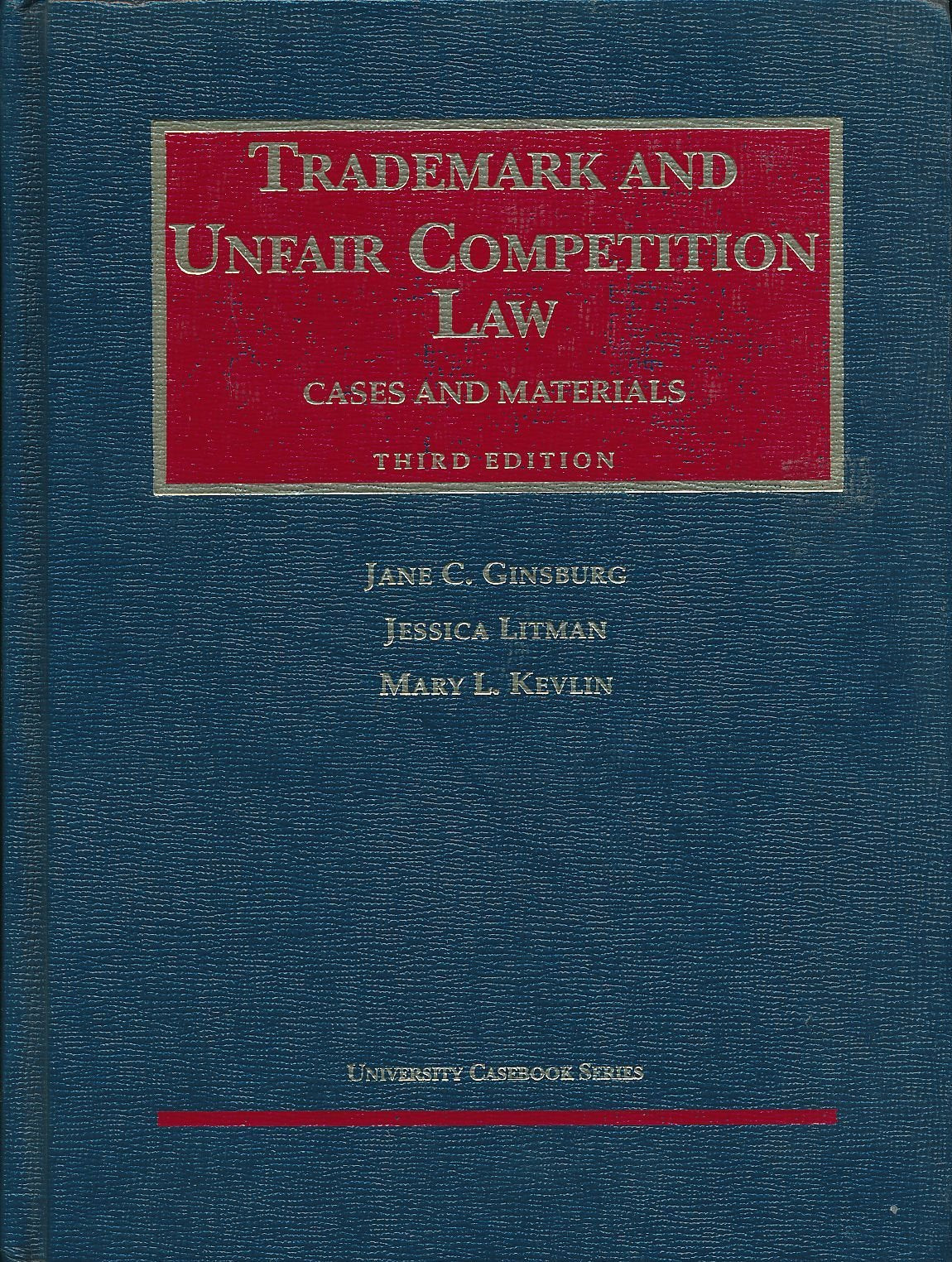 Trademark and Unfair Competition Law: Cases and Materials (University Casebook Series),Used