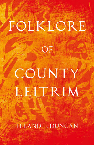 Folklore Of County Leitrim (Folklore History Series),Used