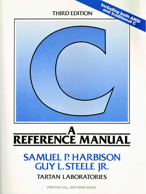 C: A Reference Manual (Prenticehall Software Series)-new,New