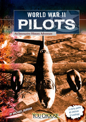 World War II Pilots: An Interactive History Adventure (You Choose: World War II),Used