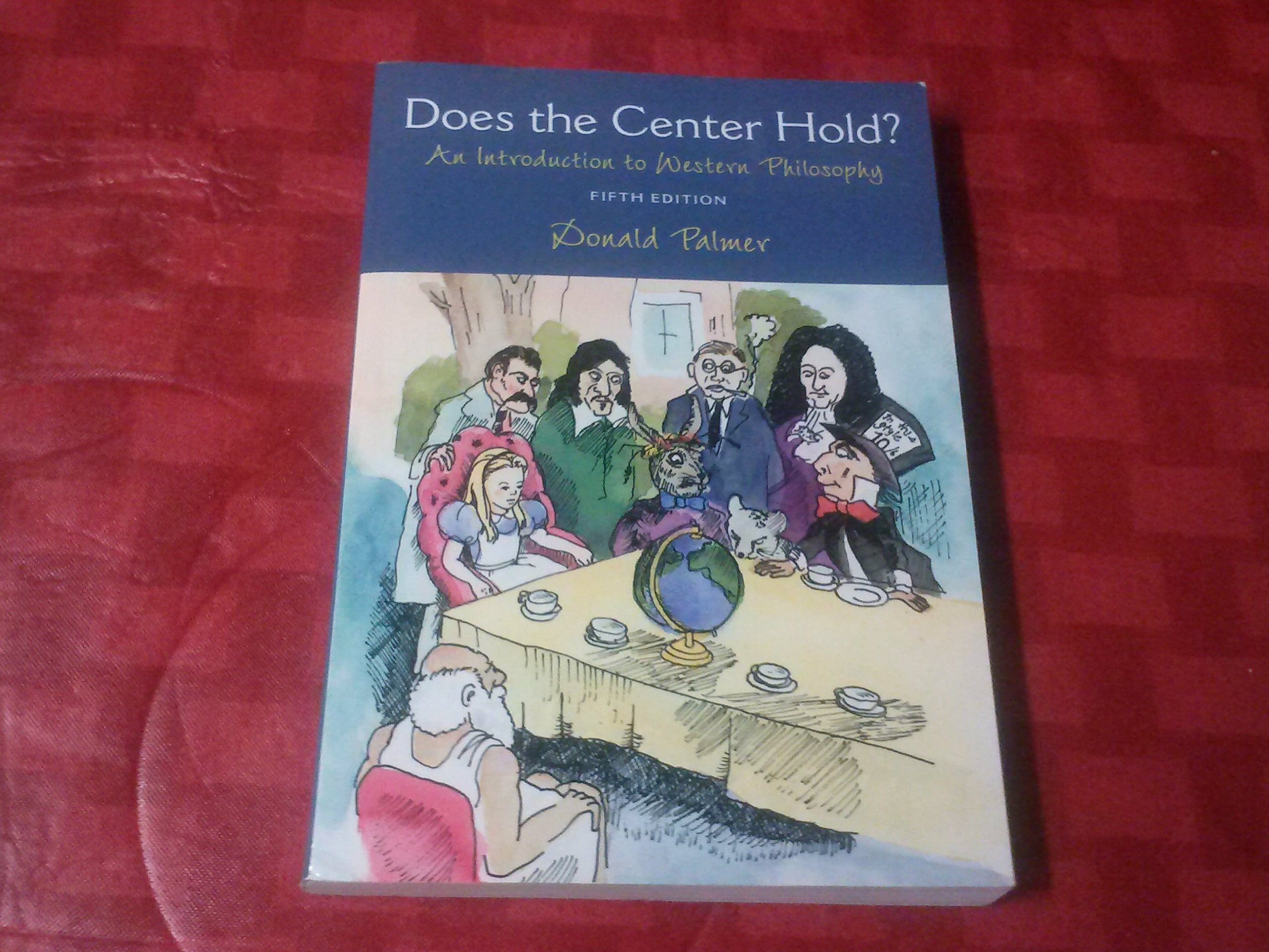 Does the Center Hold?: An Introduction to Western Philosophy,Used