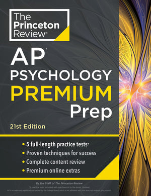 Princeton Review Ap Psychology Premium Prep, 21St Edition: 5 Practice Tests + Complete Content Review + Strategies & Techniques ,New