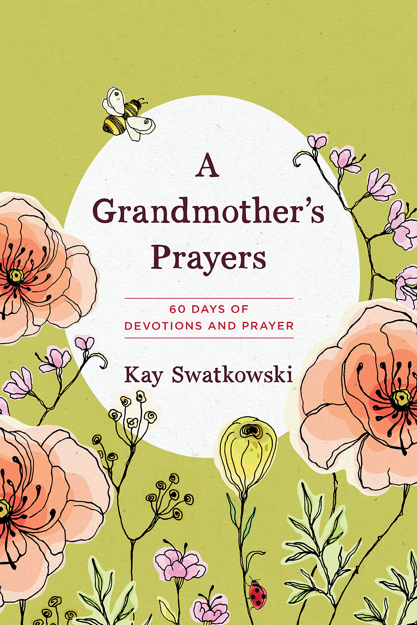 A Grandmother's Prayers: 60 Days of Devotions and Prayer,Used