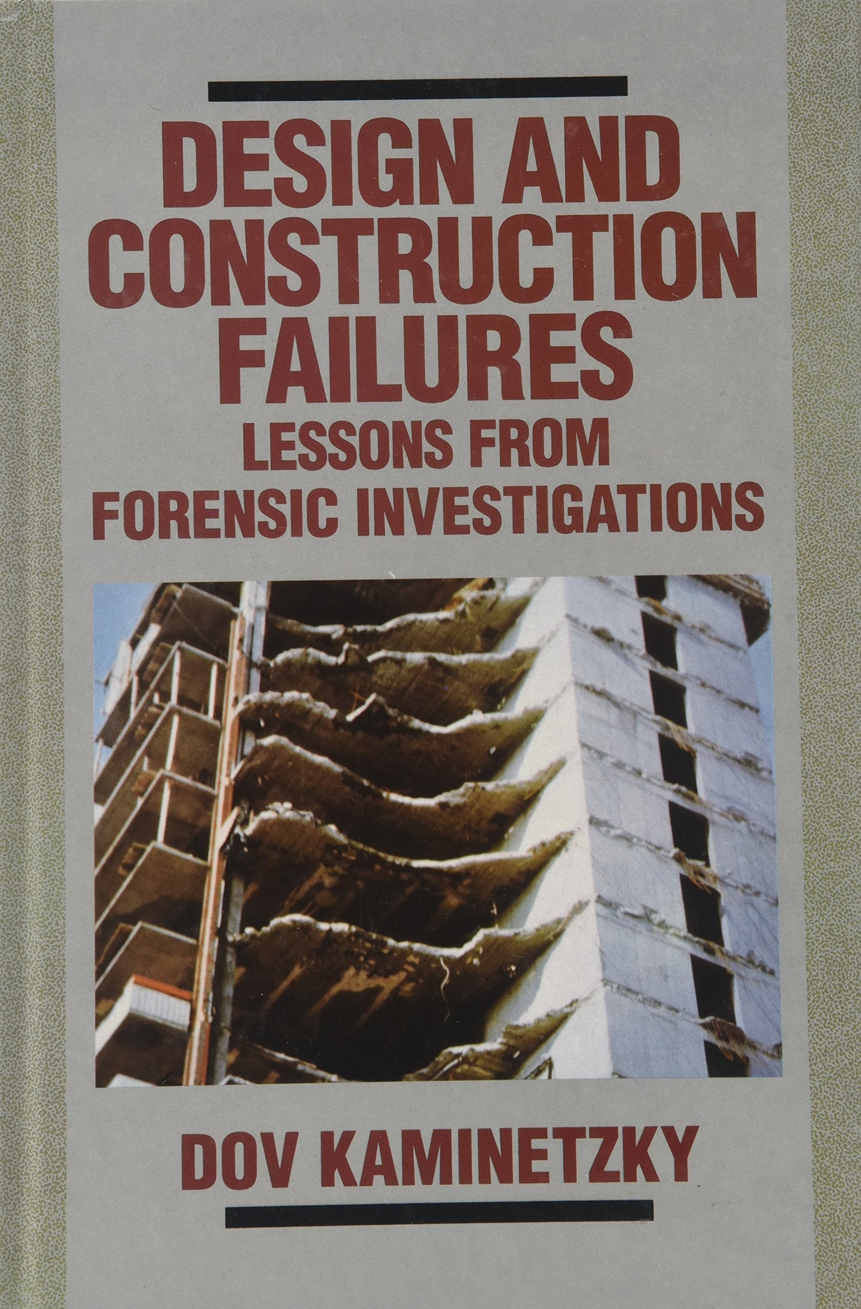 Design and Construction Failures: Lessons from Forensic Investigations,Used