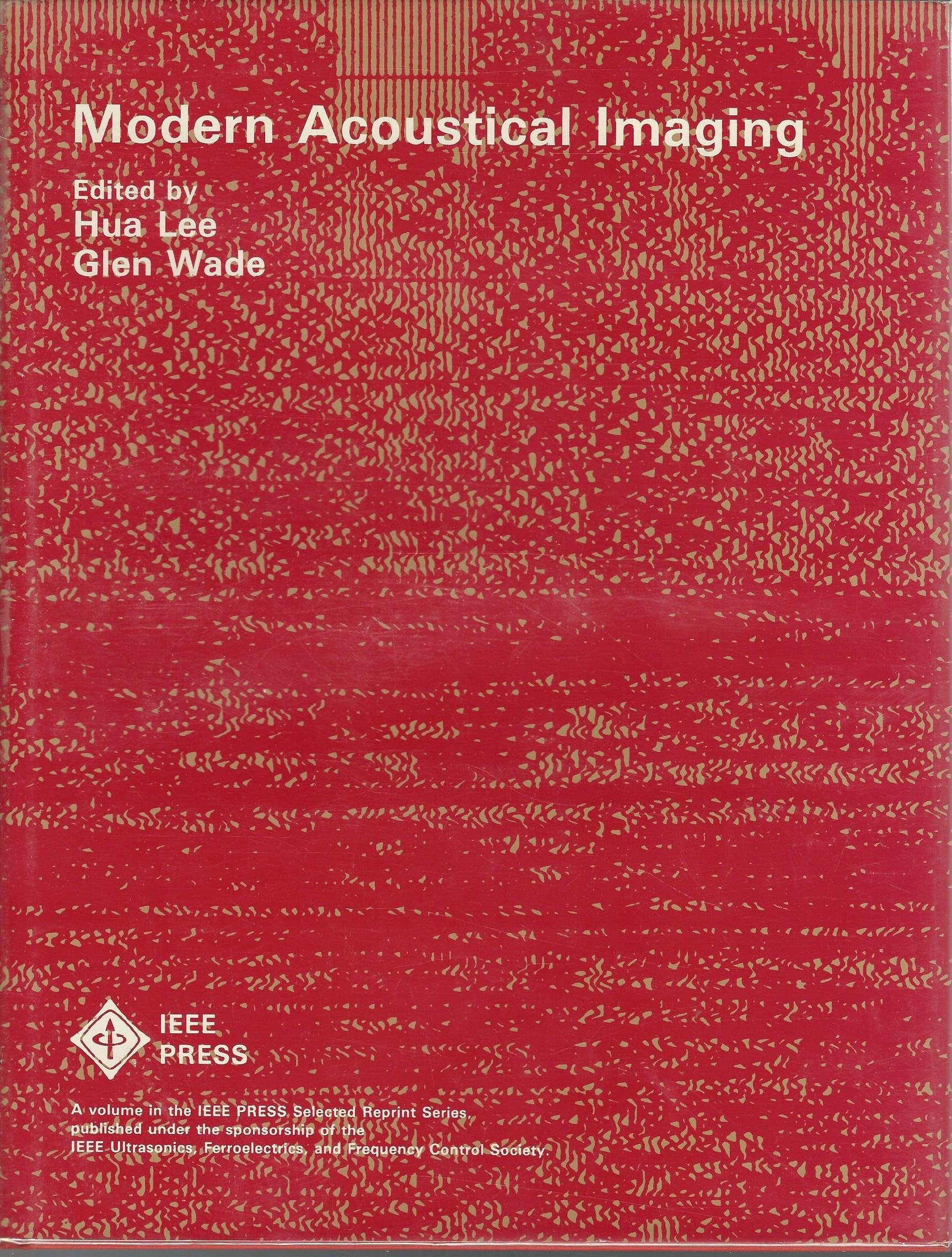 Modern Acoustical Imaging (IEEE Press Selected Reprint Series),Used