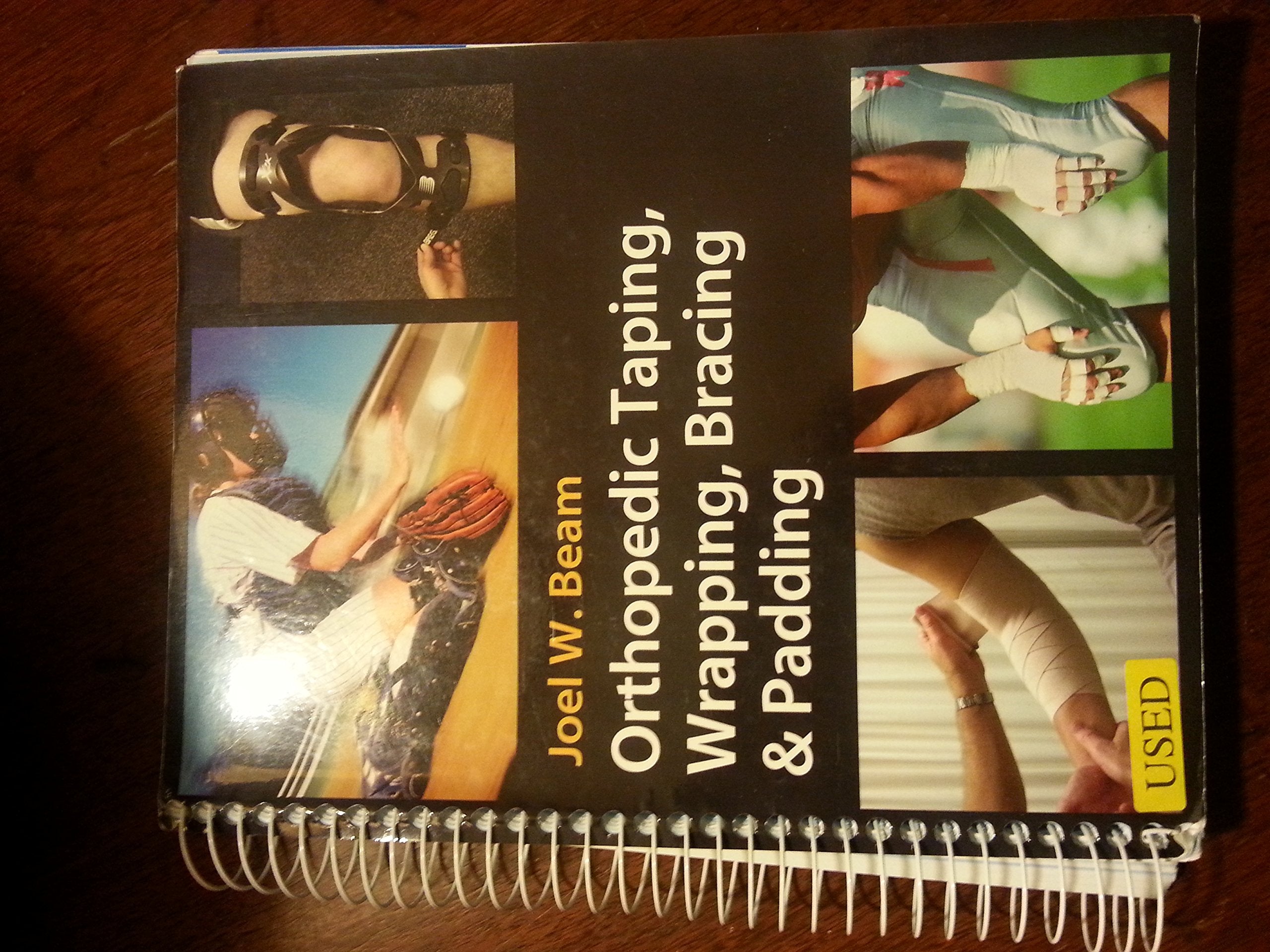 Orthopedic Taping, Wrapping, Bracing, & Padding,New