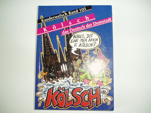 Klsch, das Deutsch der Domstadt. Kauderwelsch.,Used