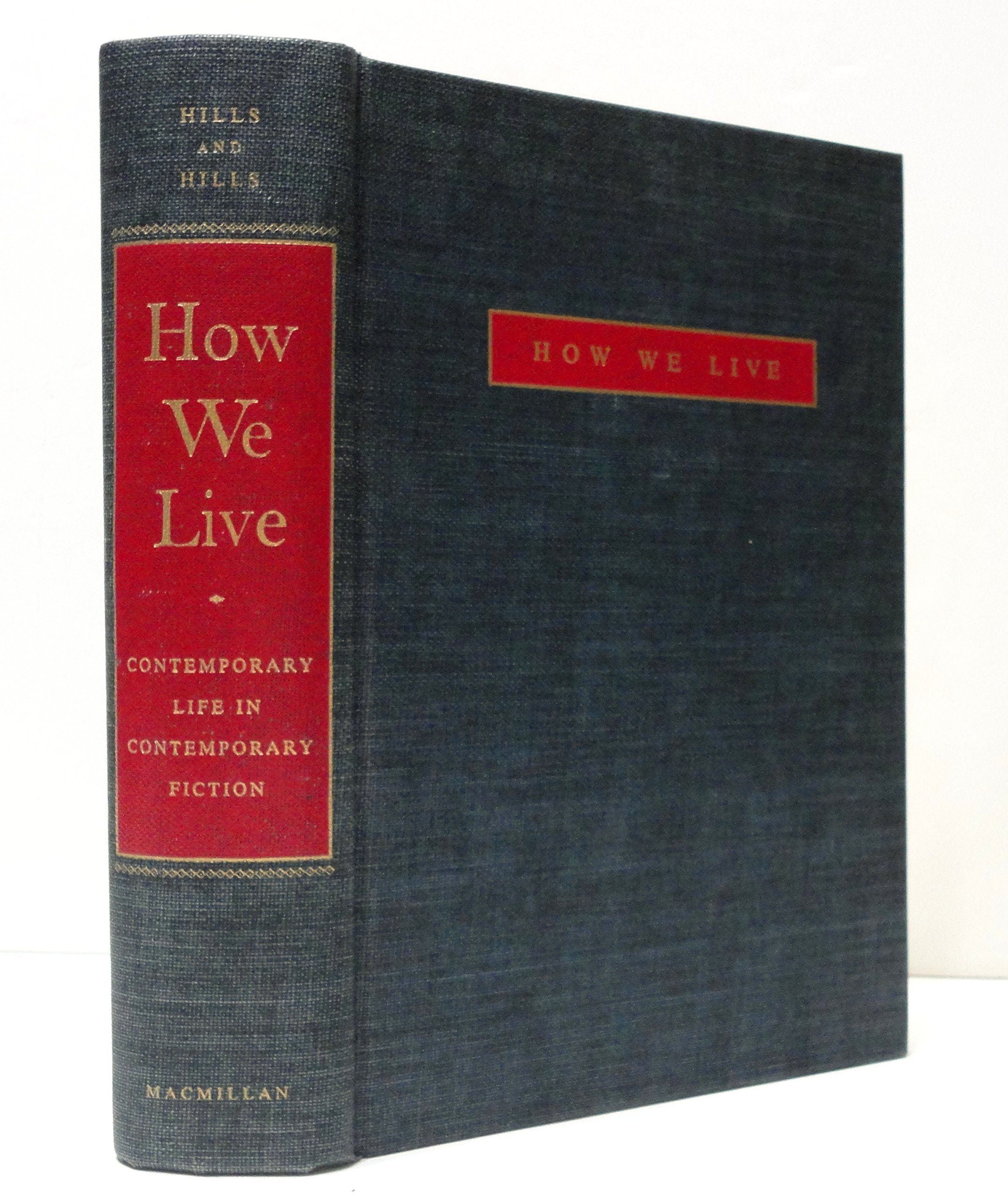 How We Live; Contemporary Life in Contemporary Fiction: An Anthology,Used