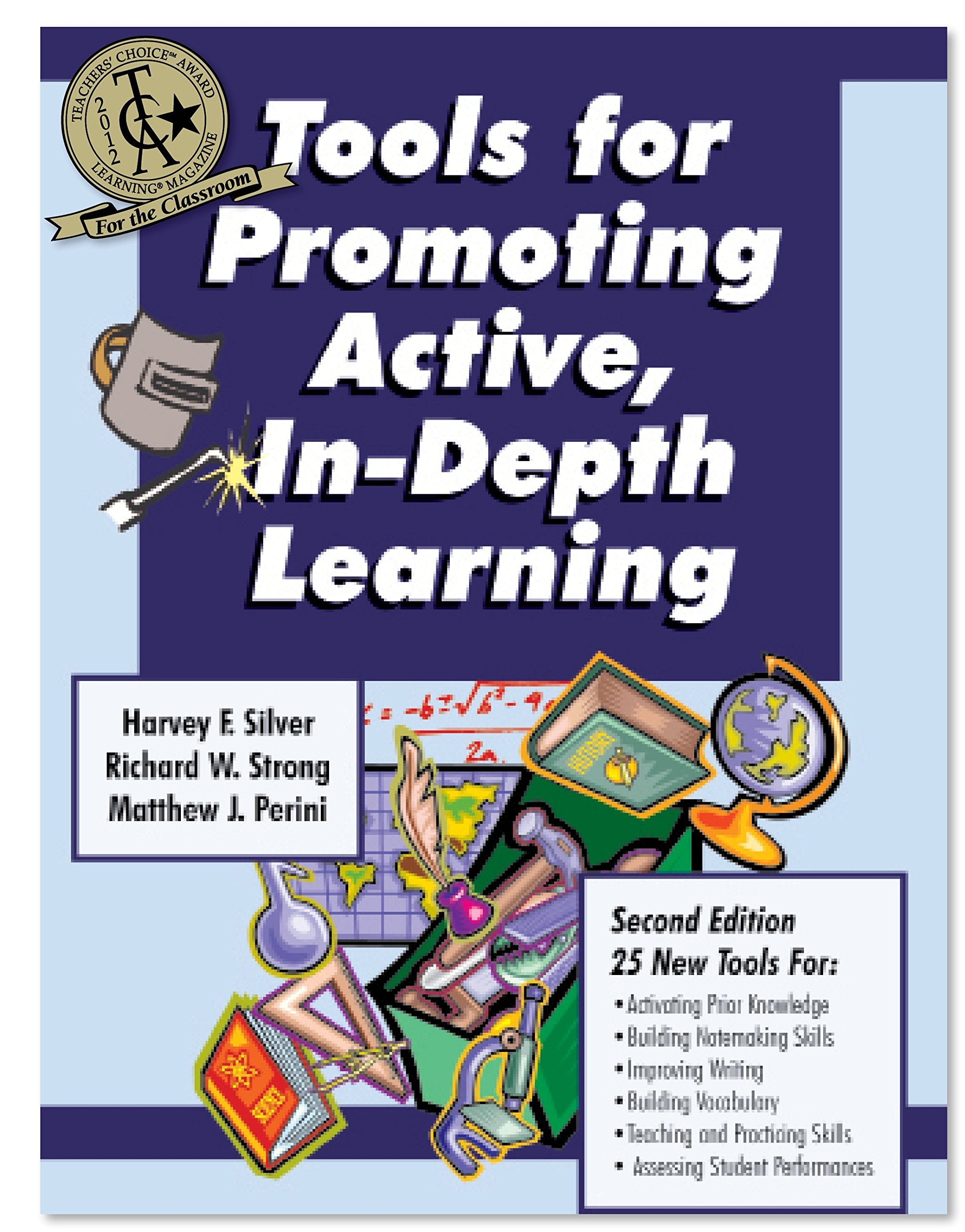 Tools for Promoting Active, InDepth Learning,Used