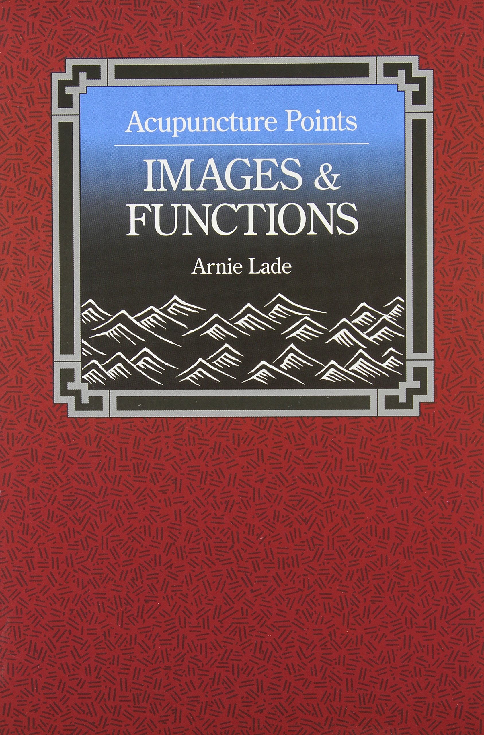 Acupuncture Points: Images & Functions,Used