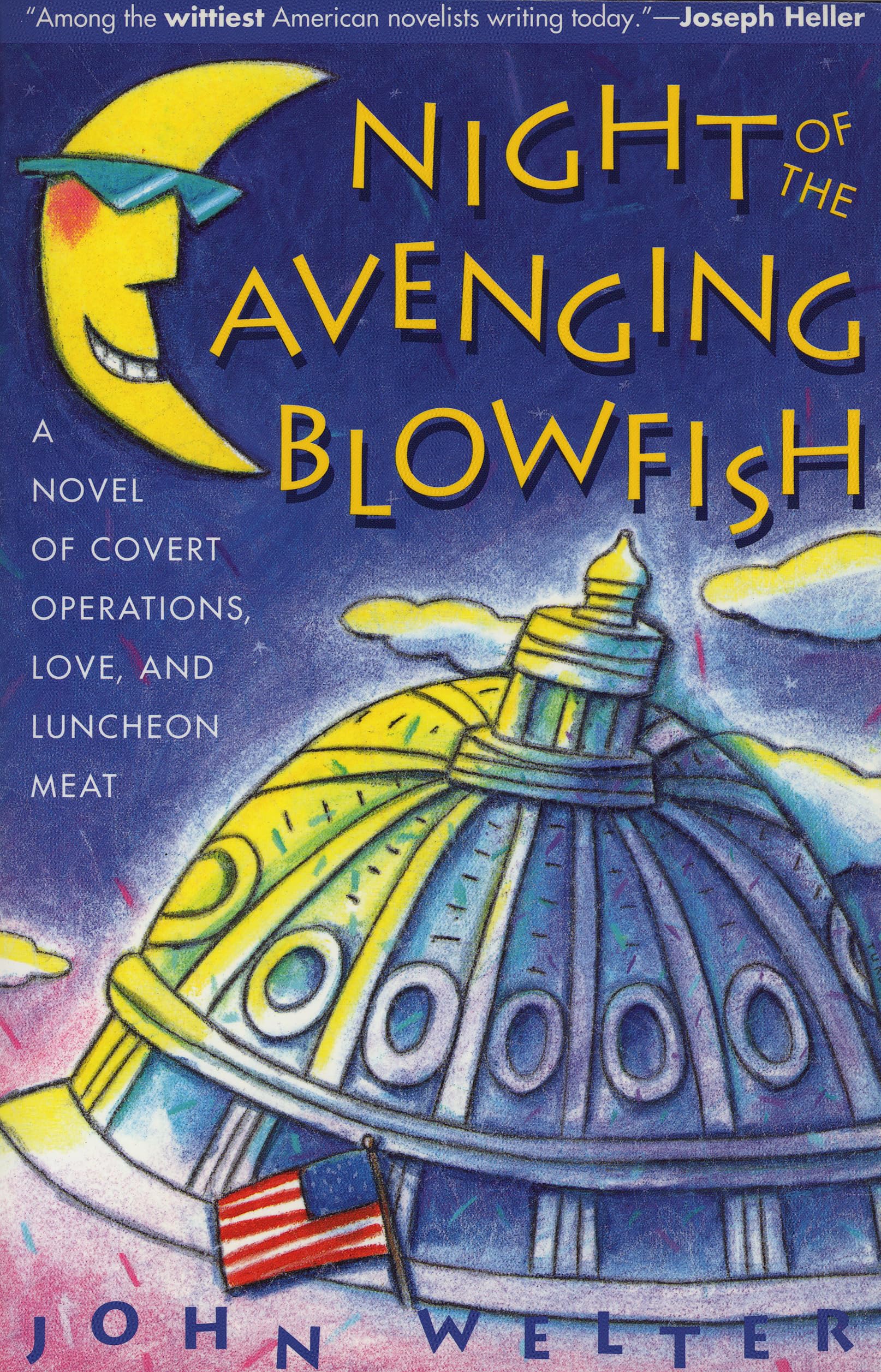 Night of the Avenging Blowfish: A Novel of Covert Operations, Love, and Luncheon Meat,Used