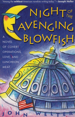 Night of the Avenging Blowfish: A Novel of Covert Operations, Love, and Luncheon Meat,Used