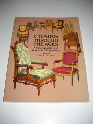 Chairs Through the Ages: A Pictorial Archive of Woodcuts & Engravings (Dover Pictorial Archive Series),Used