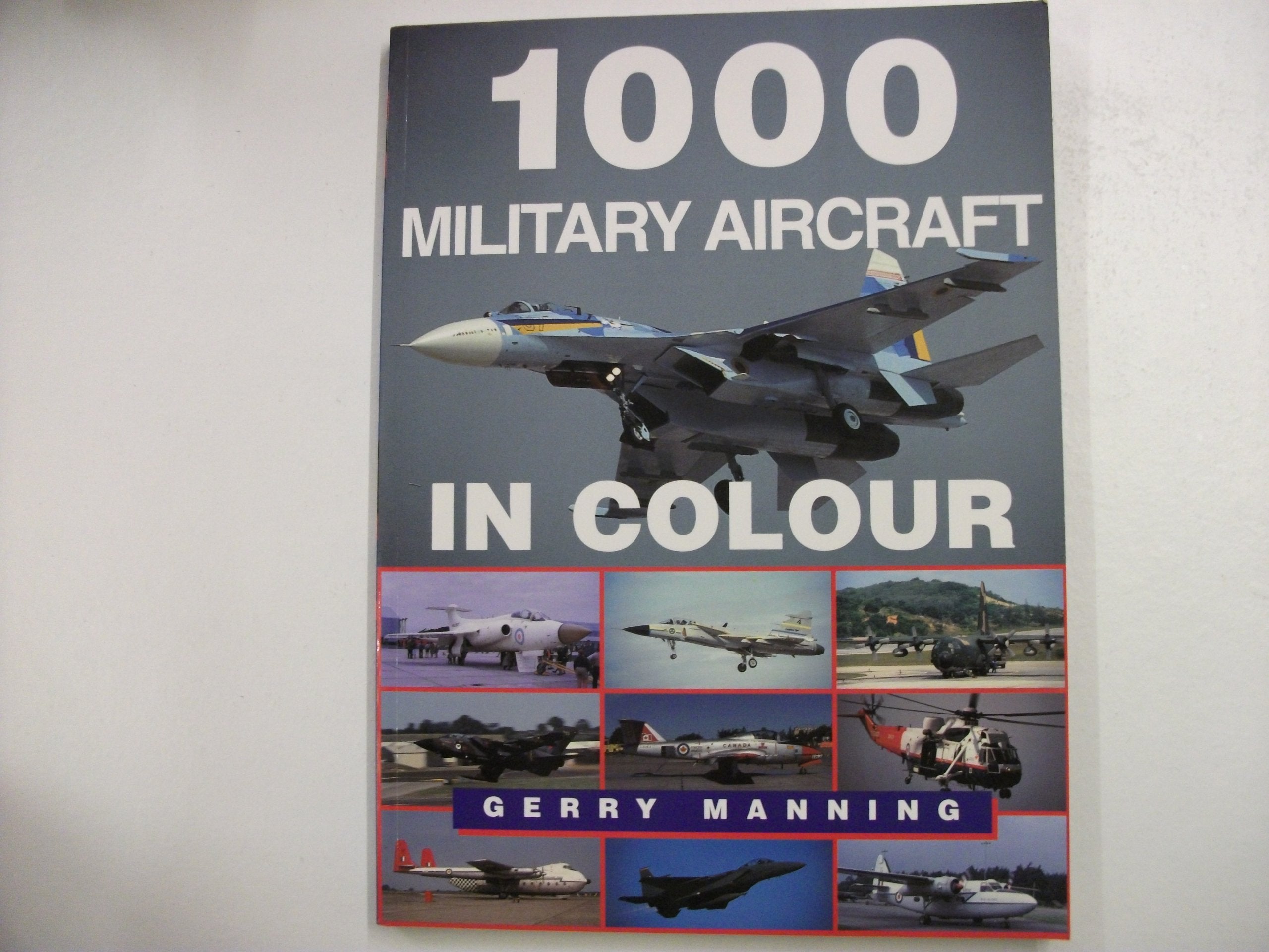 1000 Military Aircraft in Colour,Used