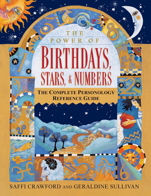 The Power of Birthdays, Stars & Numbers: The Complete Personology Reference Guide: An Astrology and Numerology Book,Used