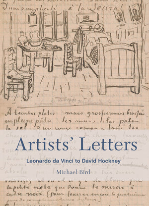 Artists' Letters: Leonardo Da Vinci To David Hockney,New