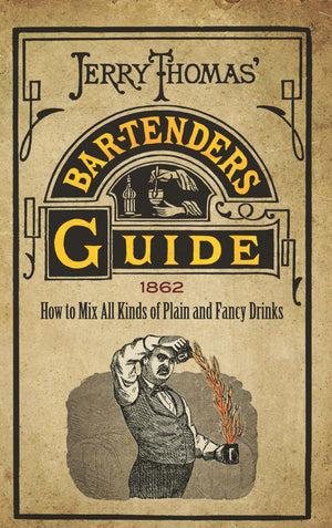 Jerry Thomas' Bartenders Guide: How to Mix All Kinds of Plain and Fancy Drinks,Used