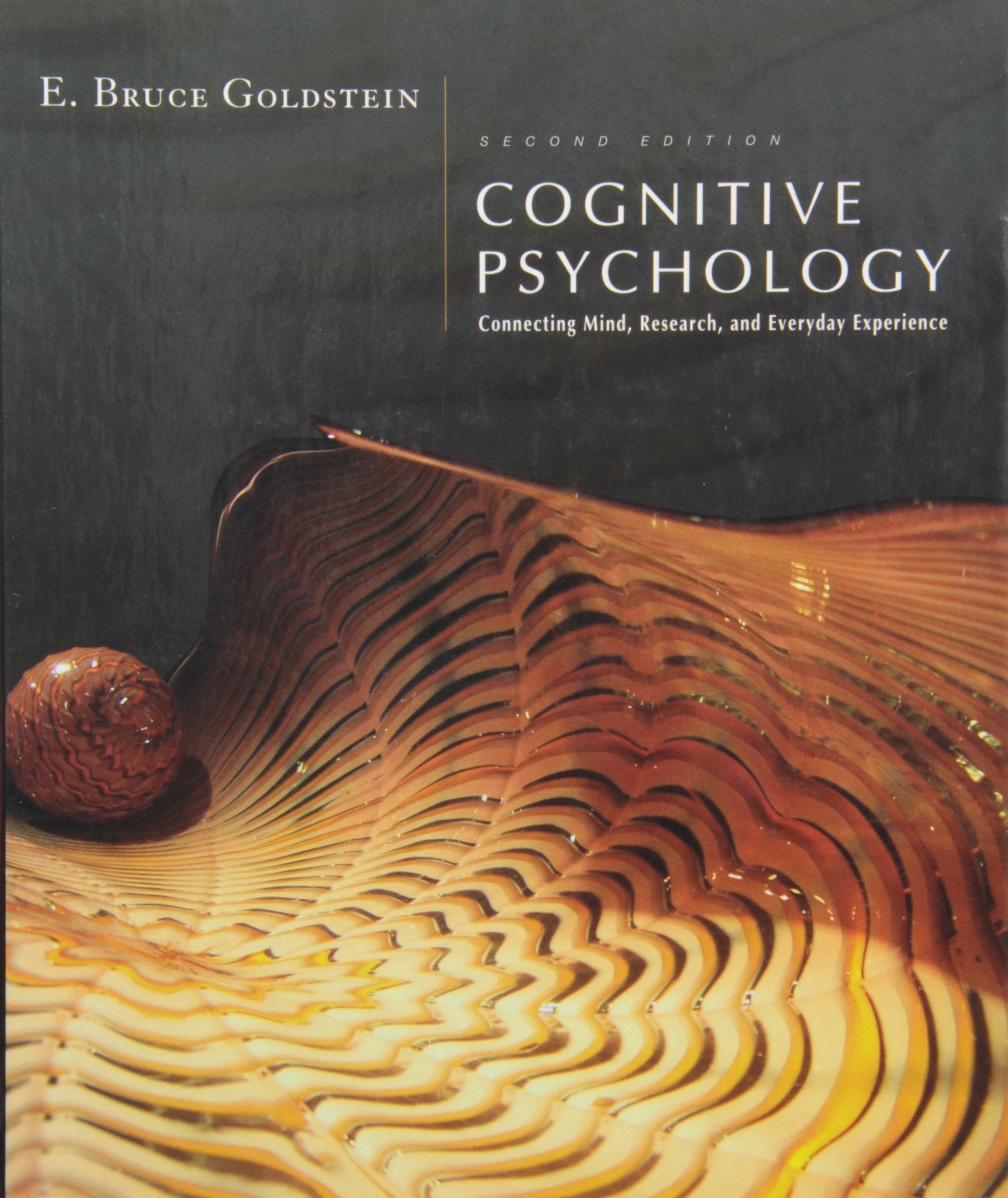 Cognitive Psychology: Connecting Mind, Research and Everyday Experience,Used
