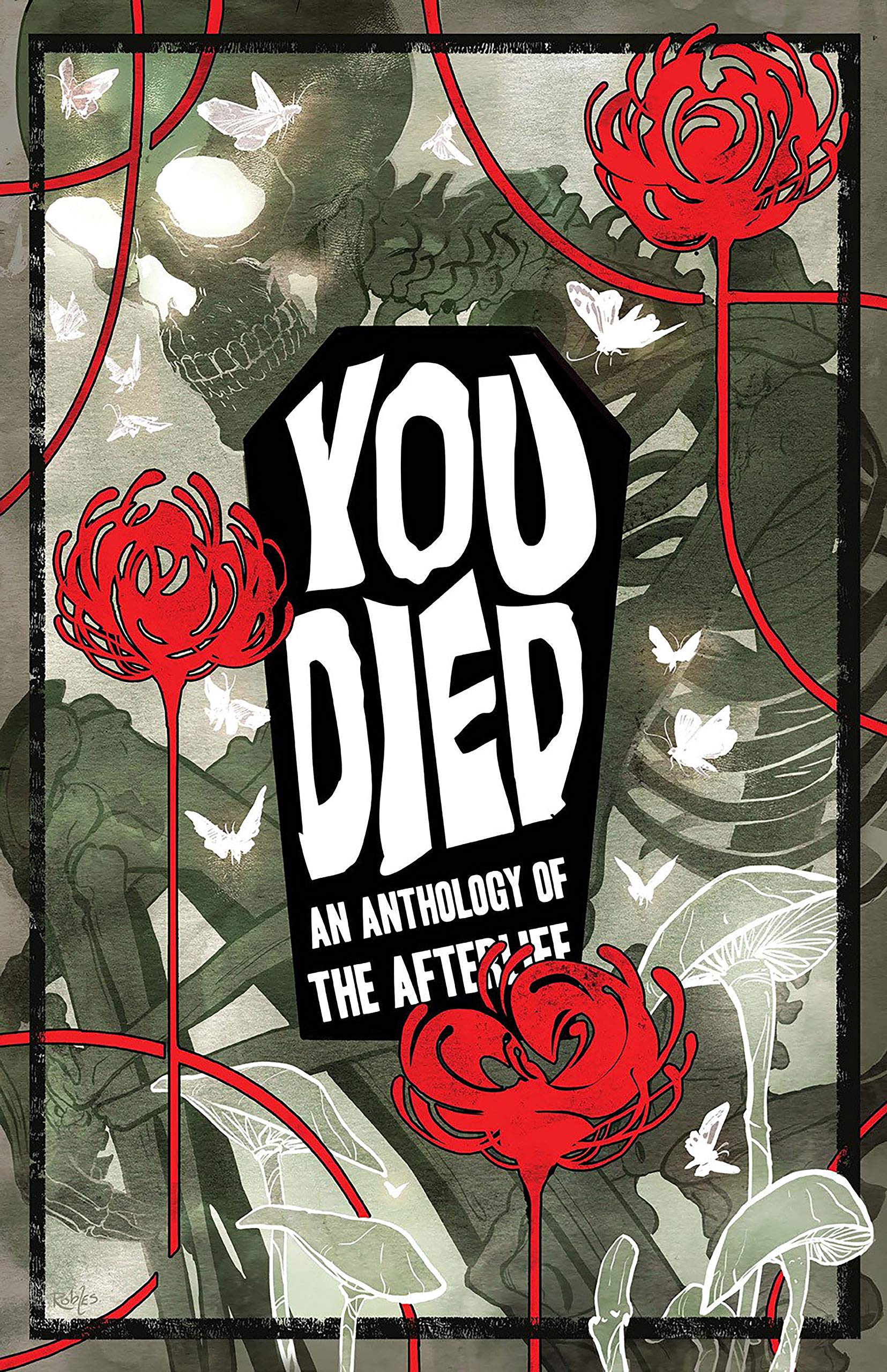 YOU DIED: An Anthology of the Afterlife,Used