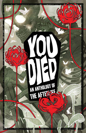 YOU DIED: An Anthology of the Afterlife,Used