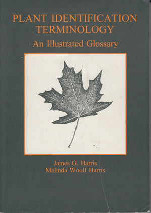Plant Identification Terminology: An Illustrated Glossary,Used