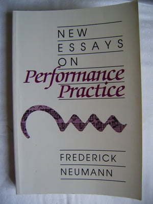 New Essays on Performance Practice,Used