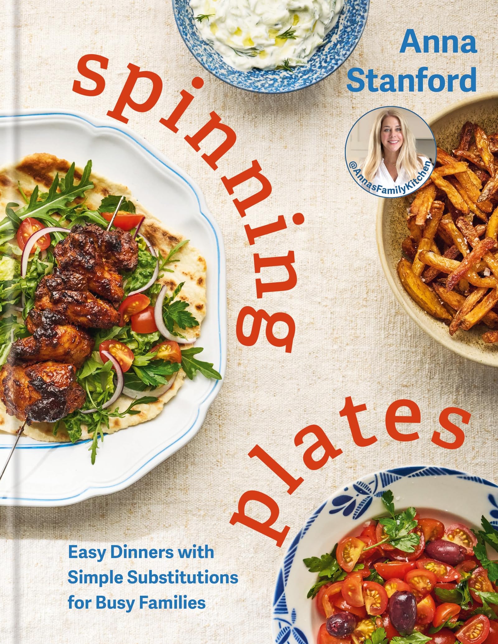 Spinning Plates: Easy Dinners With Simple Substitutions For Busy Families