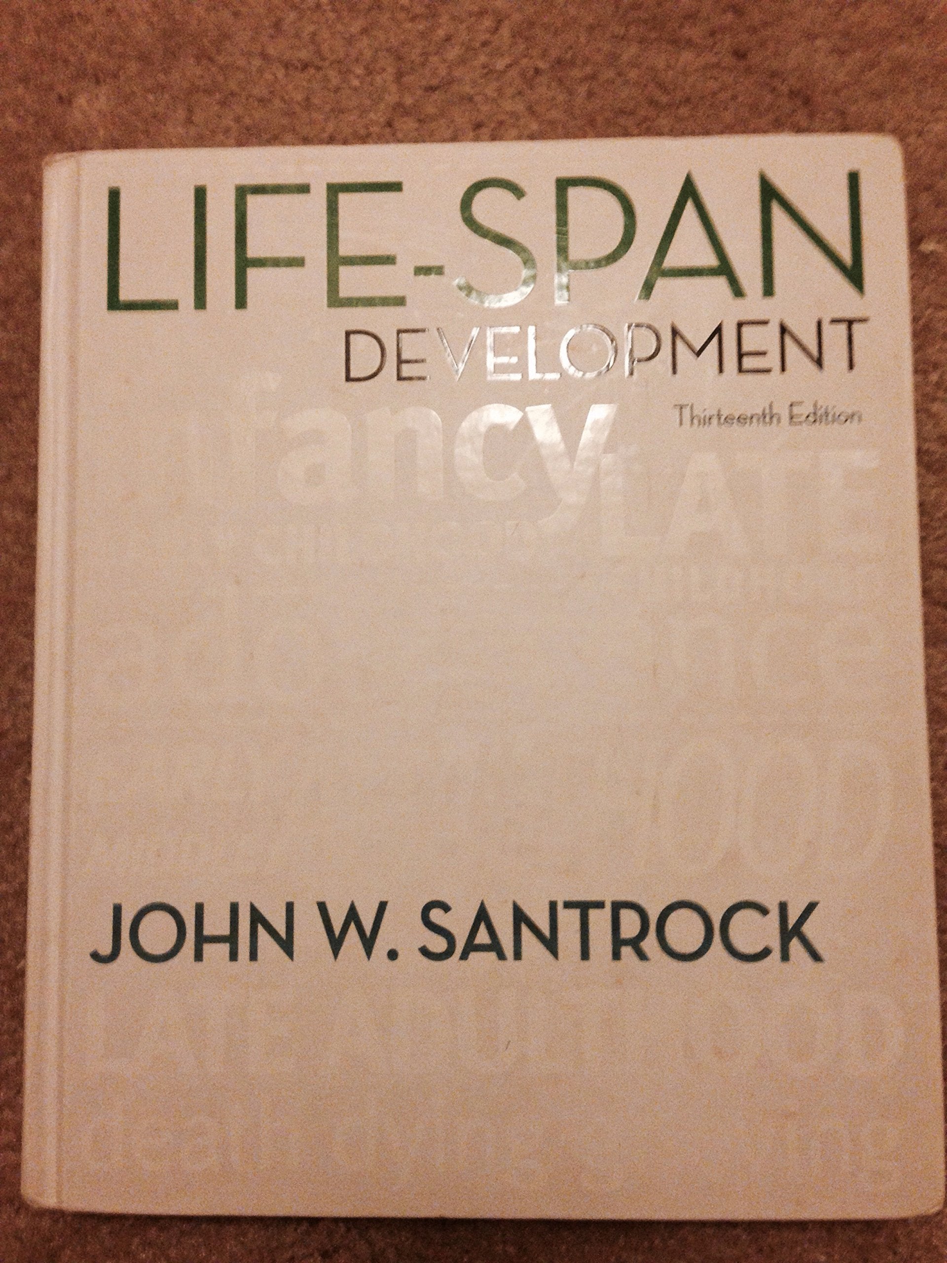Lifespan Development, 13Th Edition,New