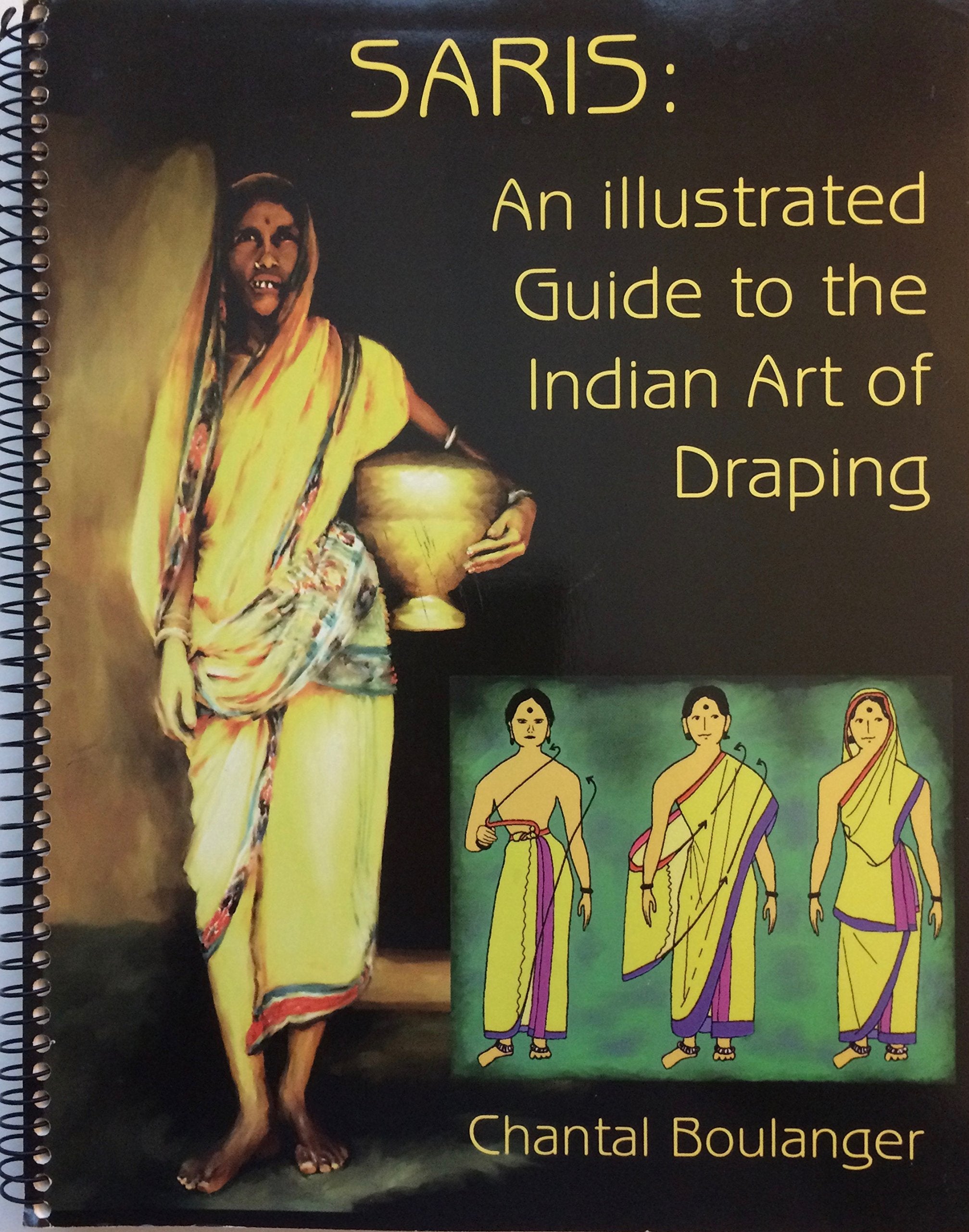 Saris: An Illustrated Guide to the Indian Art of Draping,Used