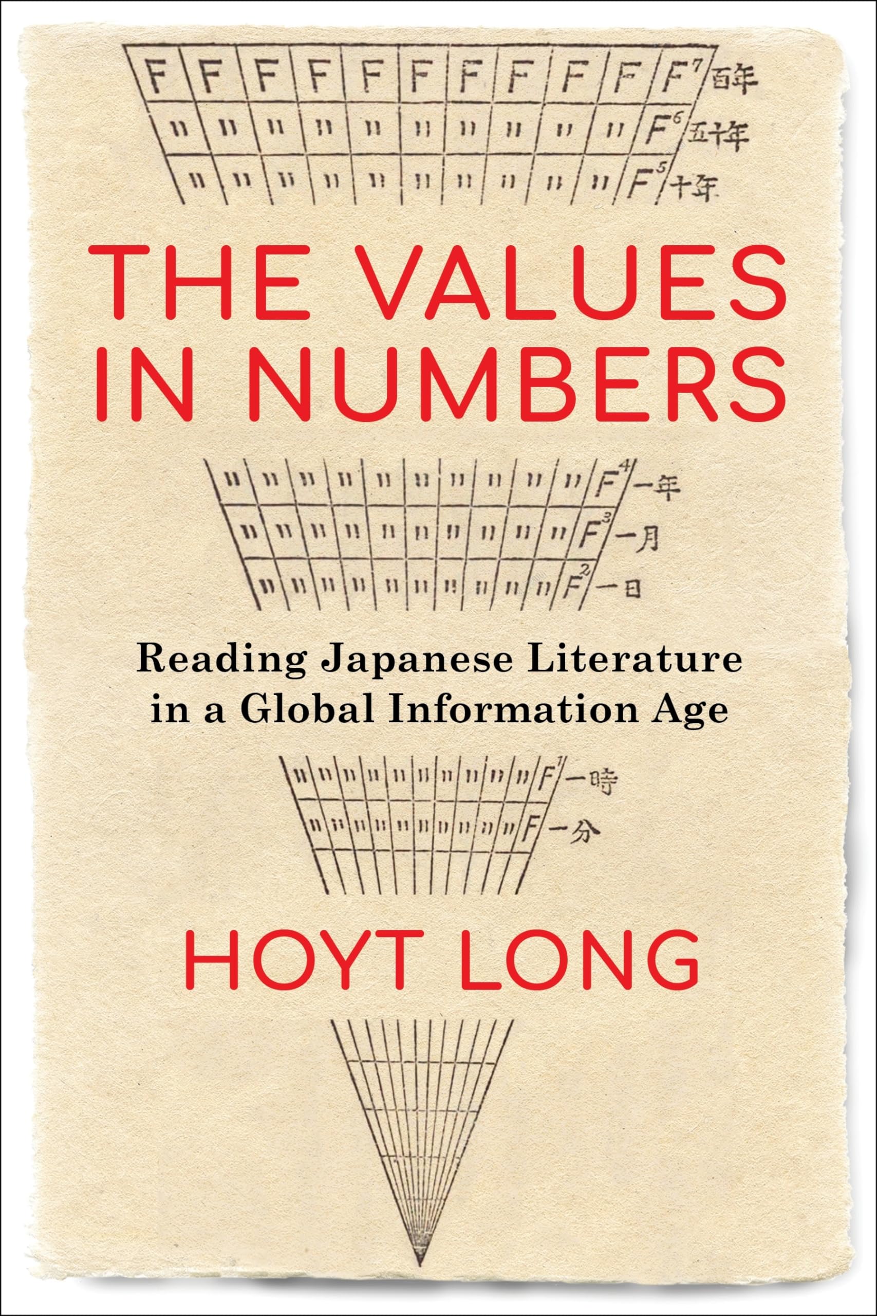 The Values in Numbers: Reading Japanese Literature in a Global Information Age,Used