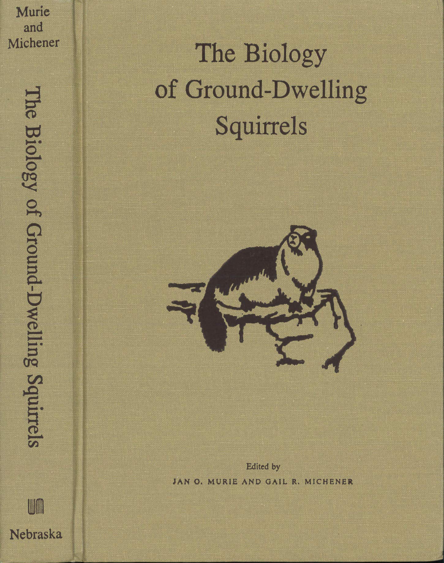 The Biology Of Grounddwelling Squirrels: Annual Cycles Behavioral Ecology, And Sociality,Used