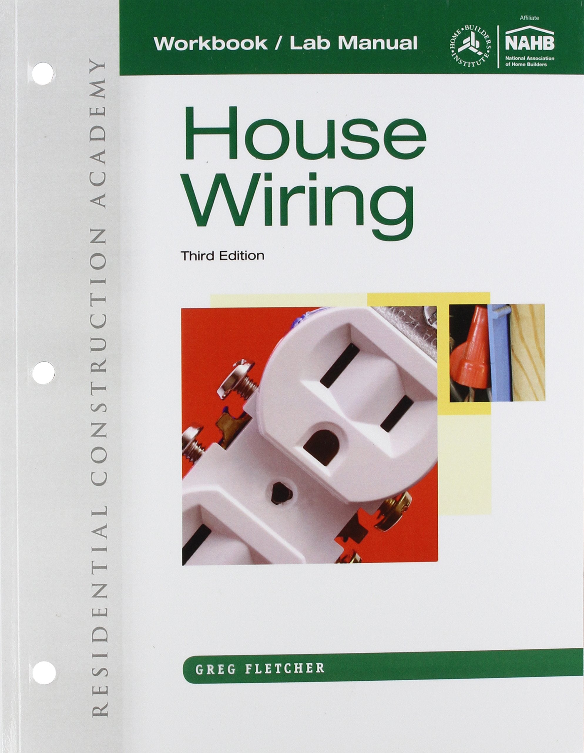 Workbook with Lab Manual for Fletcher's Residential Construction Academy: House Wiring, 3rd,Used