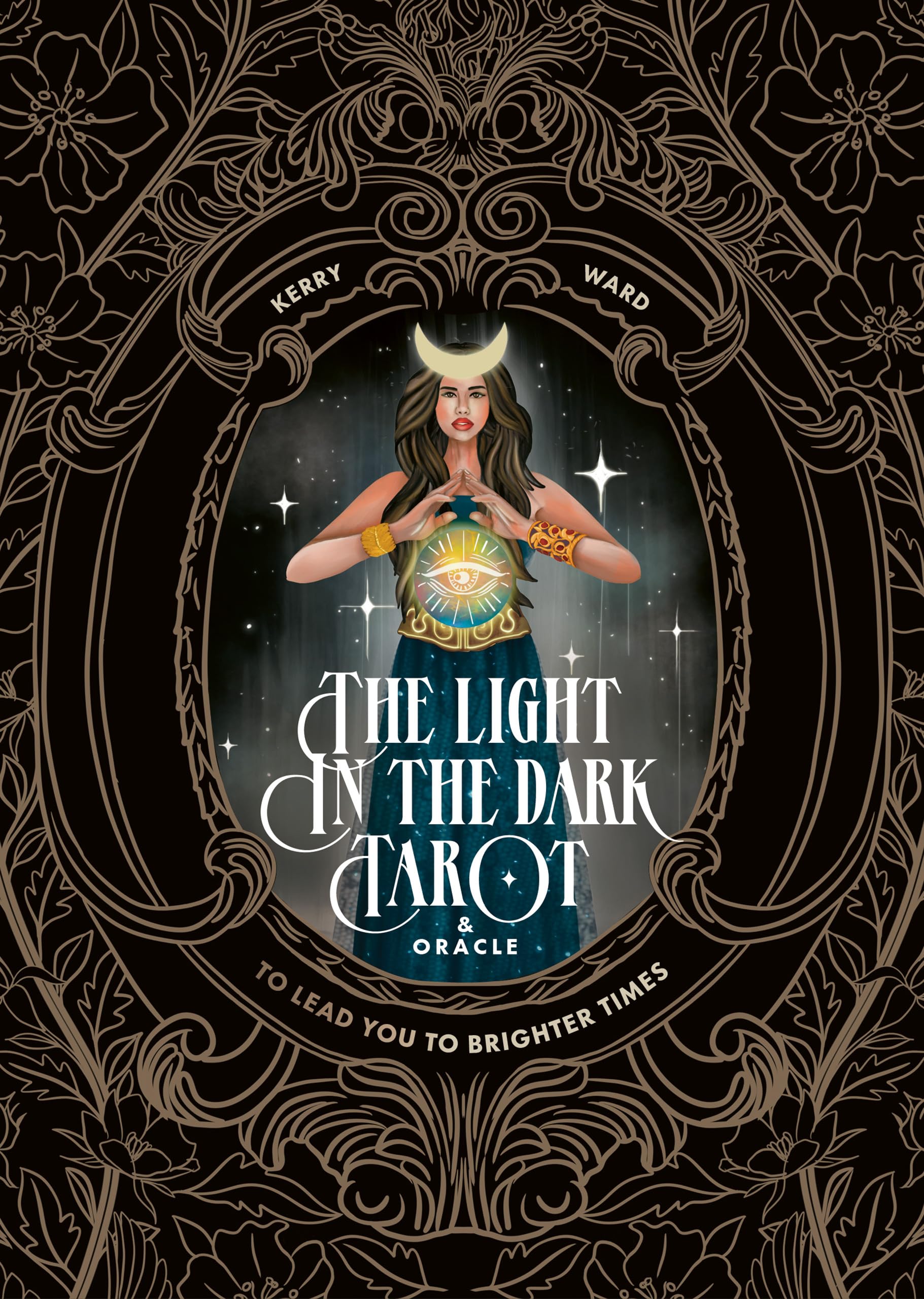 The Light In The Dark Tarot & Oracle Deck: To Lead You To Brighter Times