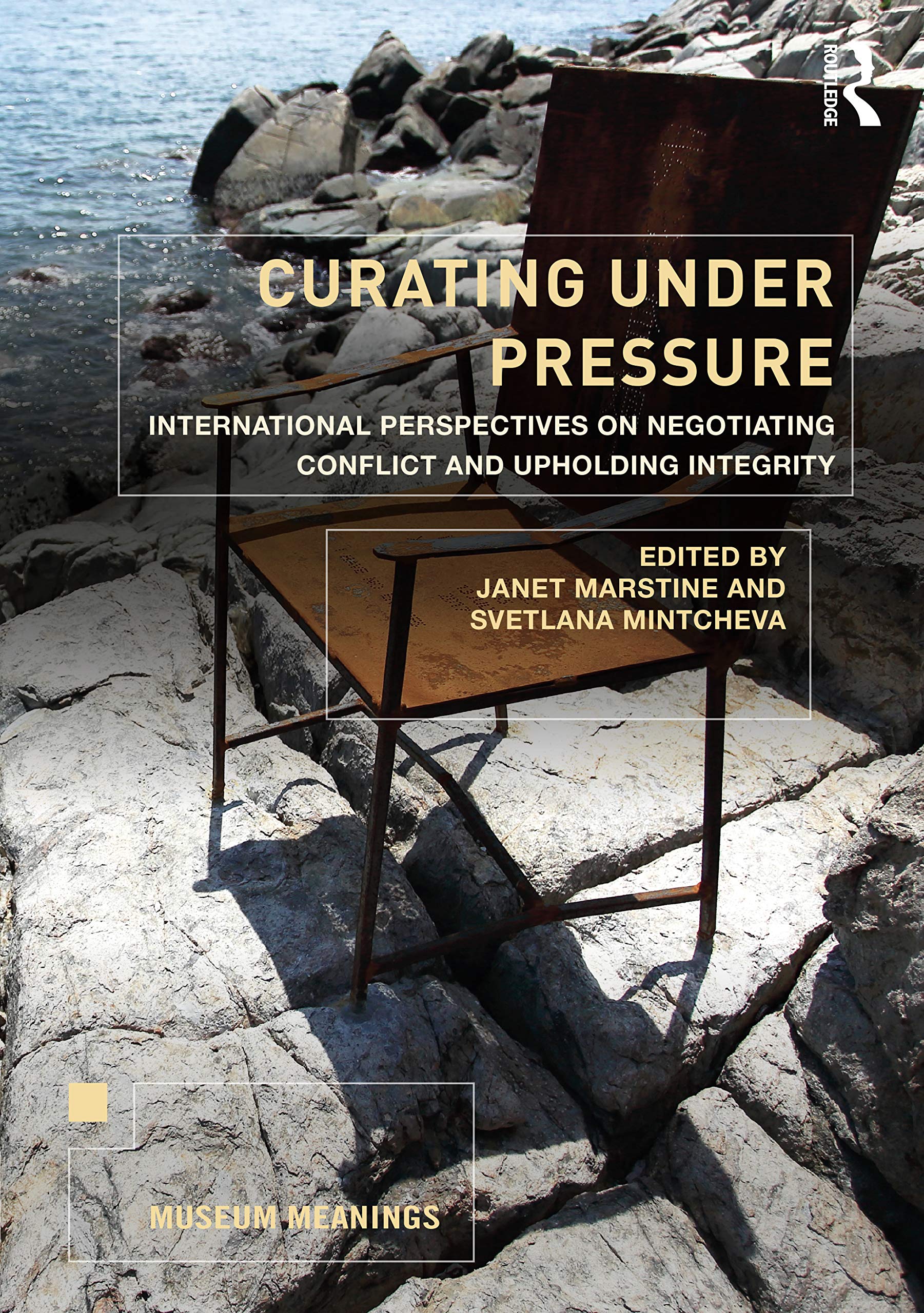 Curating Under Pressure: International Perspectives On Negotiating Conflict And Upholding Integrity (Museum Meanings),Used
