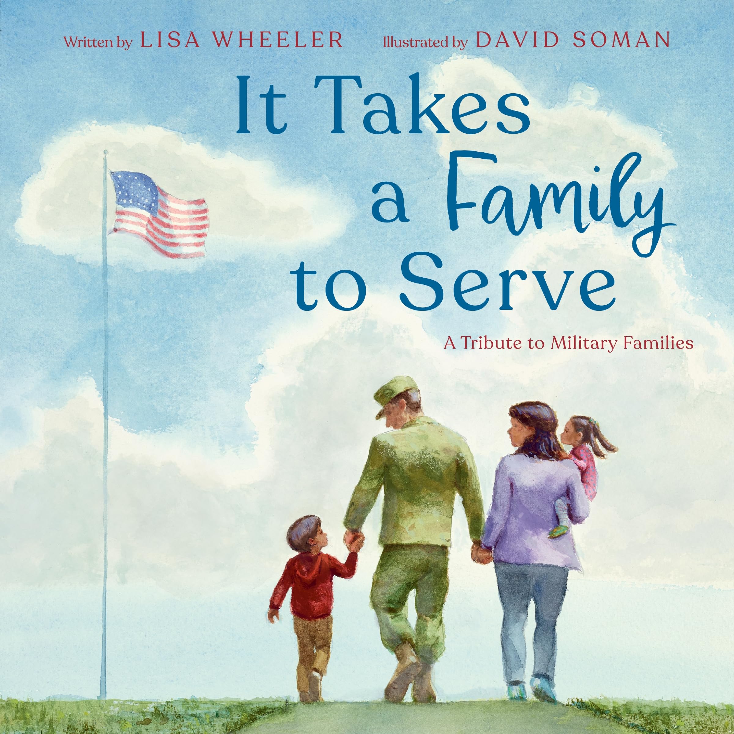 It Takes A Family To Serve: A Tribute To Military Families