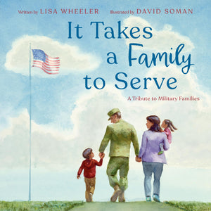 It Takes A Family To Serve: A Tribute To Military Families