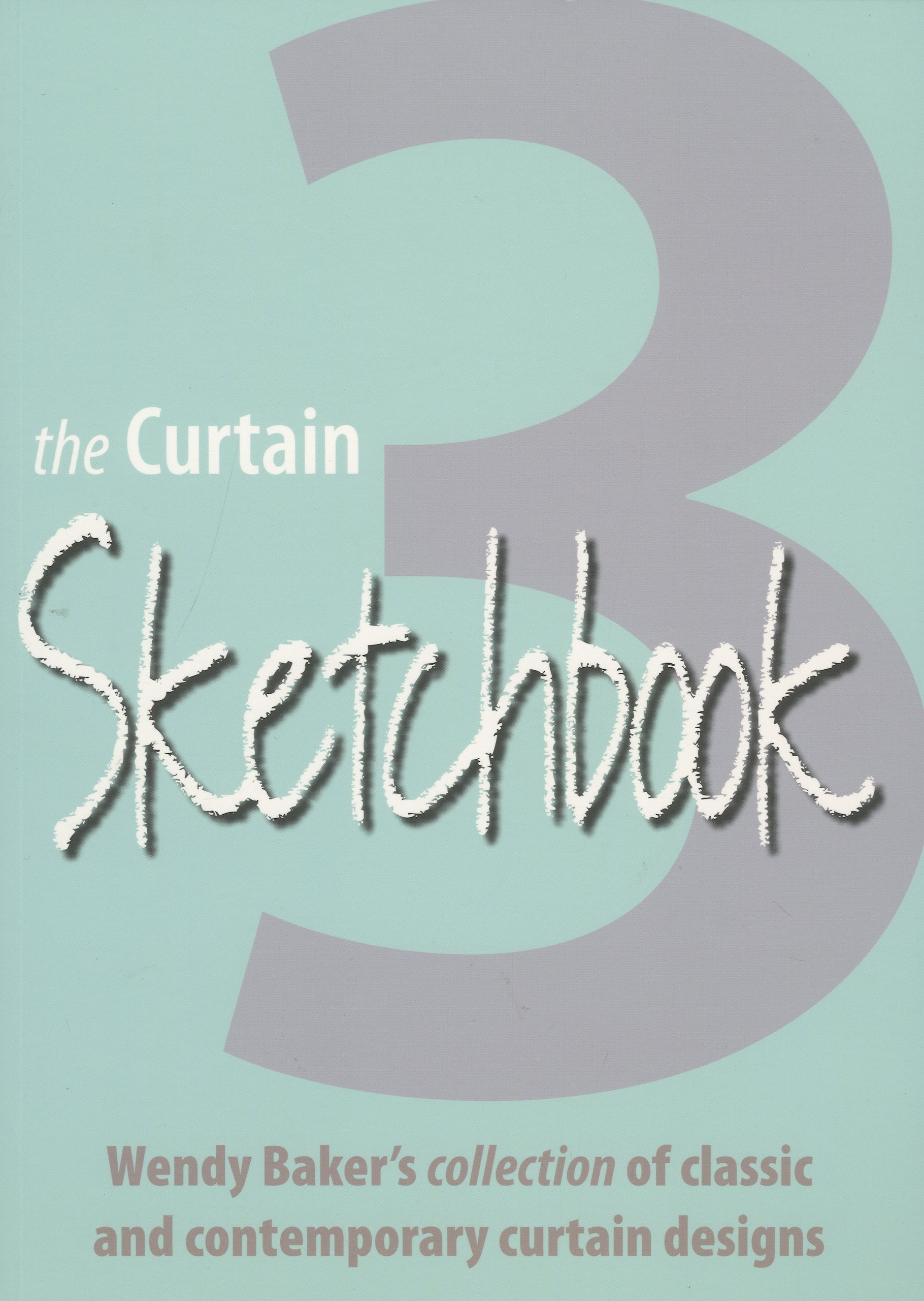 Curtain Sketchbook 3: Wendy Baker's Collection of Classic and Contemporary Curtain Designs,Used