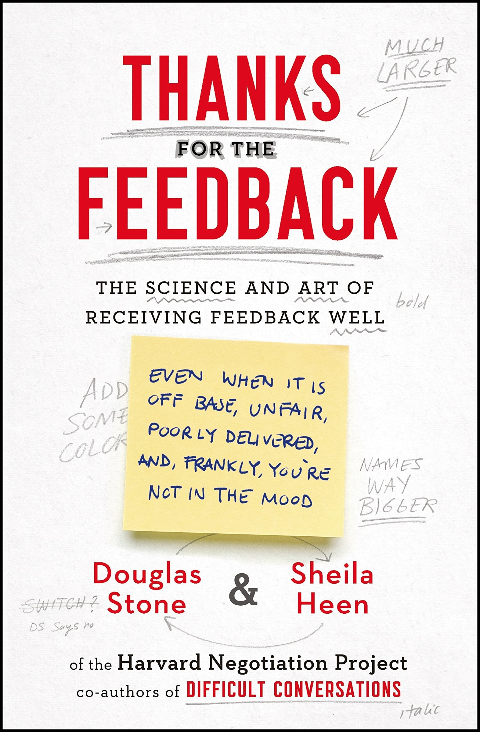 Thanks for the Feedback: The Science and Art of Receiving Feedback Well,Used