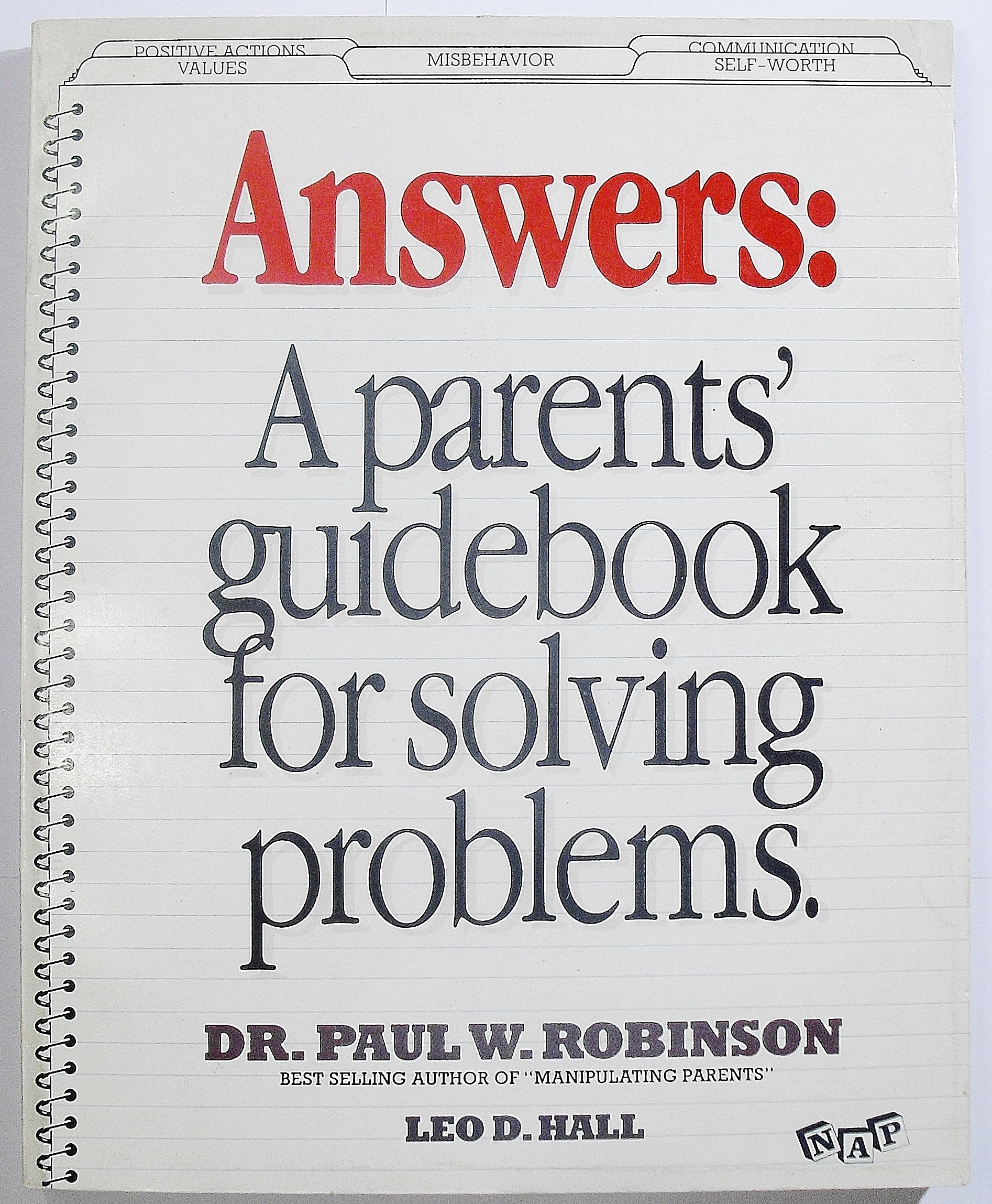 Answers: A Parents' Guidebook for Solving Problems,New