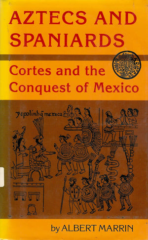 Aztecs and Spaniards,New
