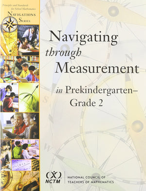 Navigating Through Measurement in PrekindergartenGrade 2 (Principles and Standards for School Mathematics Navigations),Used