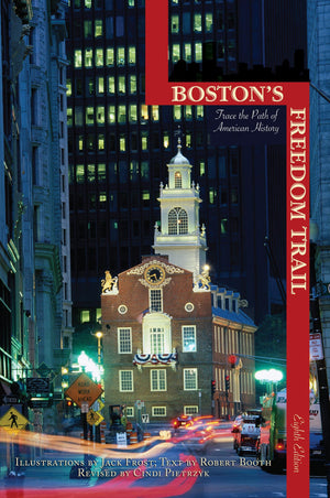 Boston's Freedom Trail: Trace the Path of American History,Used