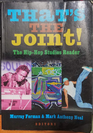 That'S The Joint!: The Hiphop Studies Reader,New